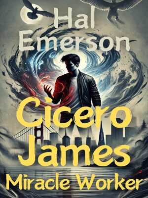 cover image of Cicero James, Miracle Worker